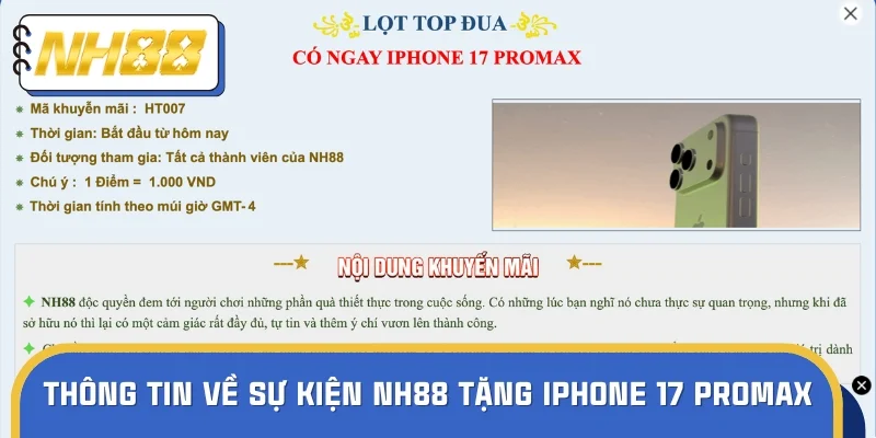Một số thông tin về sự kiện NH88 tặng iPhone 17 Promax